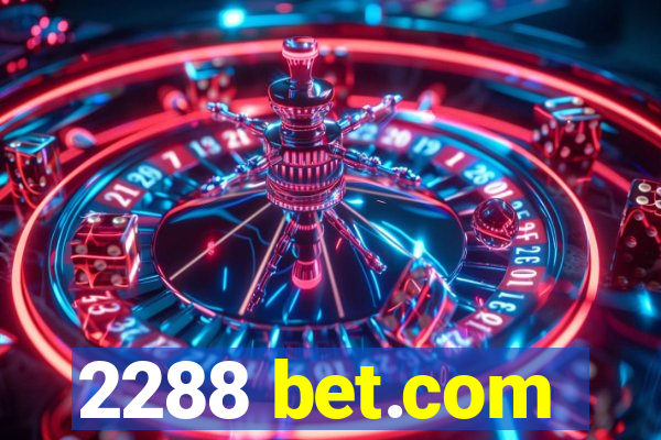 2288 bet.com